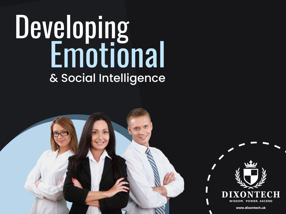 Developing Emotional & Social Intelligence